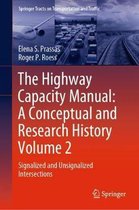 The Highway Capacity Manual A Conceptual and Research History Volume 2