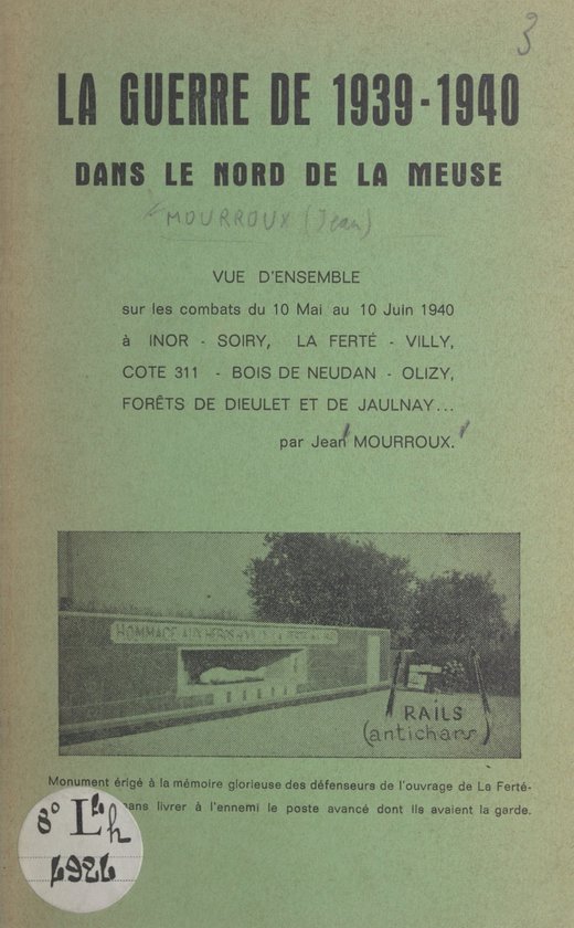 La guerre de 1939-1940 dans le nord de la Meuse