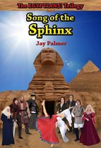 The EGYPTIANS! Trilogy 2 - Song of the Sphinx