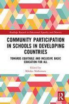 Routledge Research in Educational Equality and Diversity - Community Participation with Schools in Developing Countries