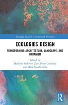 Routledge Research in Sustainable Urbanism - Ecologies Design