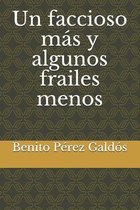 Un faccioso mas y algunos frailes menos