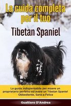 La Guida Completa per Il Tuo Tibetan Spaniel