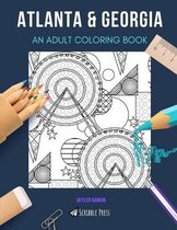 Atlanta & Georgia: AN ADULT COLORING BOOK