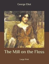 The Mill on the Floss