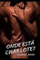 Onde Esta Charlote?