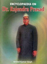 Encyclopaedia on Dr. Rajendra Prasad