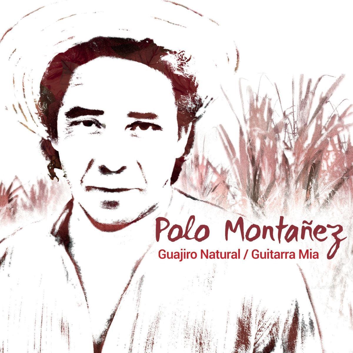 Polo Montanez - Guajiro Natural & Guitarra Mia