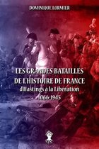 Les grandes batailles de l'histoire de France