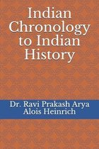 Indian Chronology to Indian History