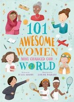 101 Awesome Women- 101 Awesome Women Who Changed Our World