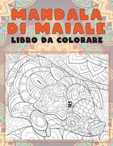 Mandala di Maiale - Libro da colorare