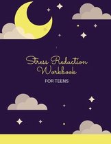 Stress Reduction Workbook For Teens