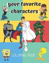 your favorite characters coloring book