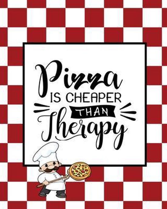 Pizza Is Cheaper Than Therapy, Pizza Review Journal - cover