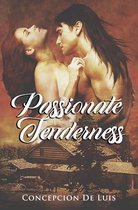 Passionate Tenderness