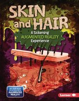 The Gross Human Body in Action: Augmented Reality- Skin and Hair (a Sickening Augmented Reality Experience)