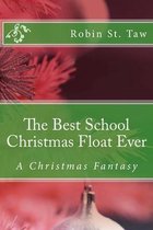 The Best School Christmas Float Ever
