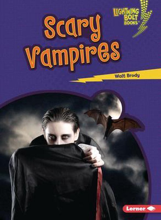 Lightning Bolt Books Spooked! Scary Vampires, Walt Brody