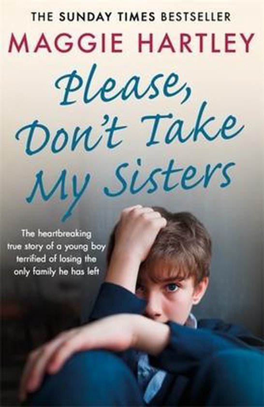 Please Don't Take My Sisters The heartbreaking true story of ... - cover