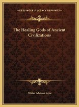 The Healing Gods of Ancient Civilizations