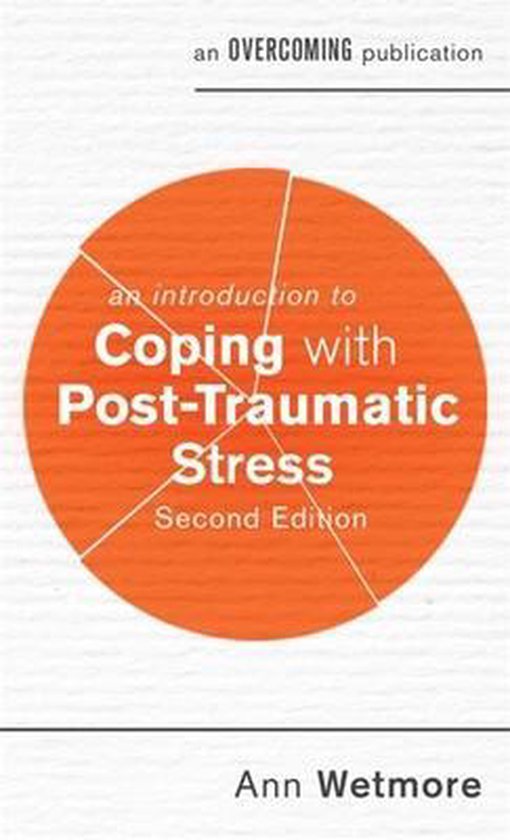 An Introduction to Coping with PostTraumatic Stress, 2nd Edition, Ann