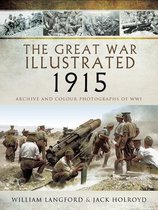 The Great War Illustrated - The Great War Illustrated - 1915