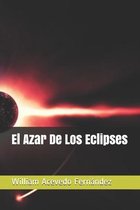 El Azar De Los Eclipses