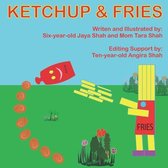 Ketchup and Fries