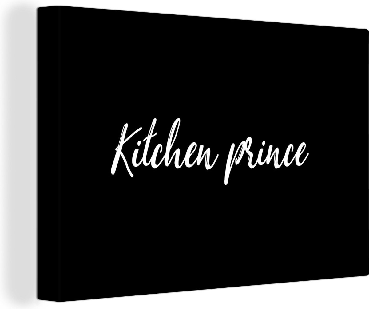 Canvas Schilderij Quotes - Kitchen Prince - Mannen - Inductiebeschermer - Inductie Kookpla