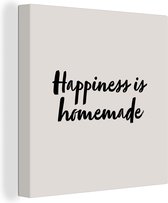 Canvas Schilderij Quotes - Spreuken - Happiness is homemade - Geluk - 90x90 cm - Wanddecoratie