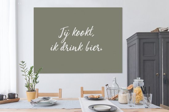 Tableau sur toile Citations - Dictons - Tu cuisines, je bois de la bière - Bières - 160x120 cm - Décoration murale XXL