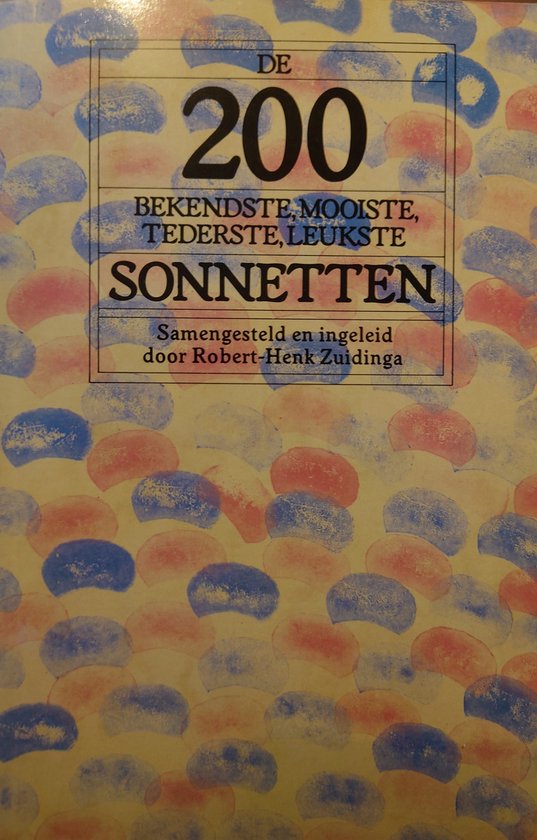 9789021834474 - Tweehonderd bekendste mooiste enz sonnetten