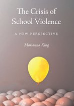 The Crisis of School Violence