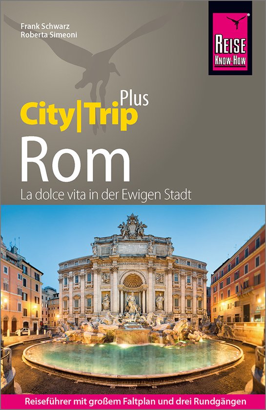 Simeoni R Reise Know How Reisef hrer Rom CityTrip PLUS Roberta simeoni-r-reise-know-how-reisef-hrer-rom-citytrip-plus-roberta
