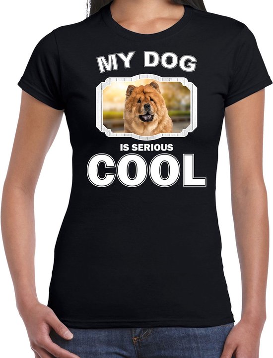 Chow chows honden t-shirt my dog is serious cool zwart - dames - Chow chow liefhebber cadeau shirt XXL