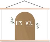 Posterhanger incl. Poster 60x40 cm - Schoolplaat - It's you and no one else - Quotes - Spreuken - Relatie - Textielposter - Blanke latten