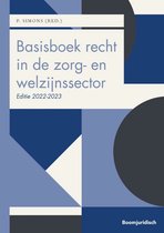 Boom Juridische studieboeken  -  Basisboek recht in de zorg- en welzijnssector 2022-2023