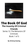 The Behaviors Of Criminals 1 - The Book Of God