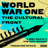 World War One: The Cultural Front
