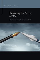 Rhetoric & Public Affairs - Resowing the Seeds of War