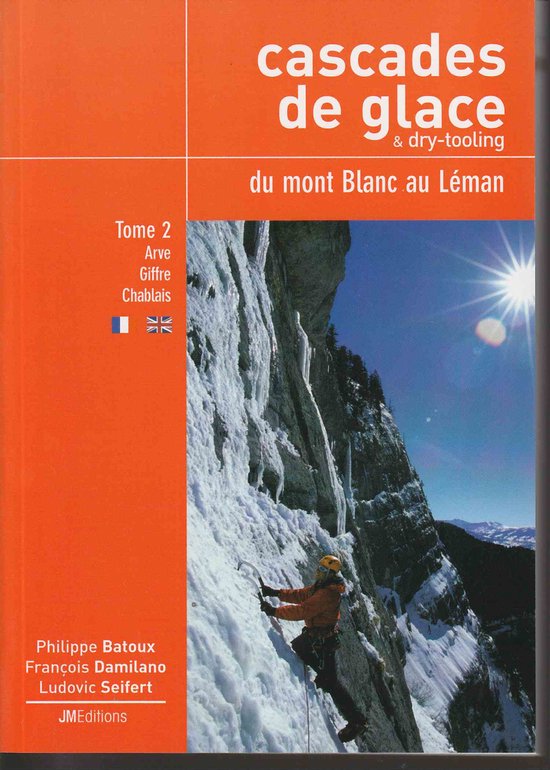 cascades de glace - du mont Blanc au Leman - tome 2