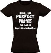 Ik ben niet perfect maar ik ben een Versteeg en dat is eigenlijk hetzelfde Dames T-shirt | achternaam | jarig | verjaardag | naam | grappig | Zwart