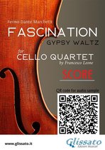Fascination - Cello Quartet 5 - Cello Quartet Score of "Fascination"