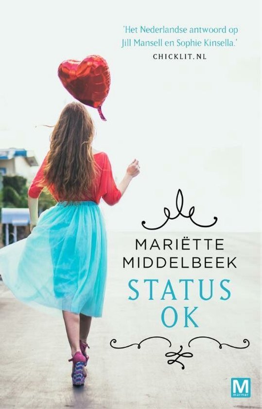 Boek 'Status OK' van Mariëtte Middelbeek. Een meisje met lang bruin haar, gekleed in een rode top en een turquoise rok, rent weg met een rode ballon in de vorm van een hart.