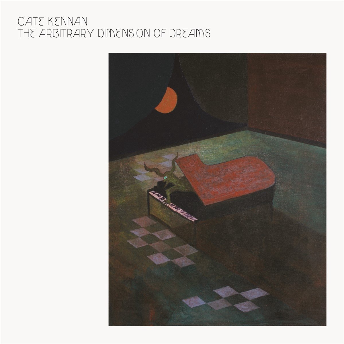 Cate Kennan - The Arbitrary Dimension Of Dreams (LP)