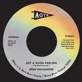 Get A Good Feeling/just A Little Notion