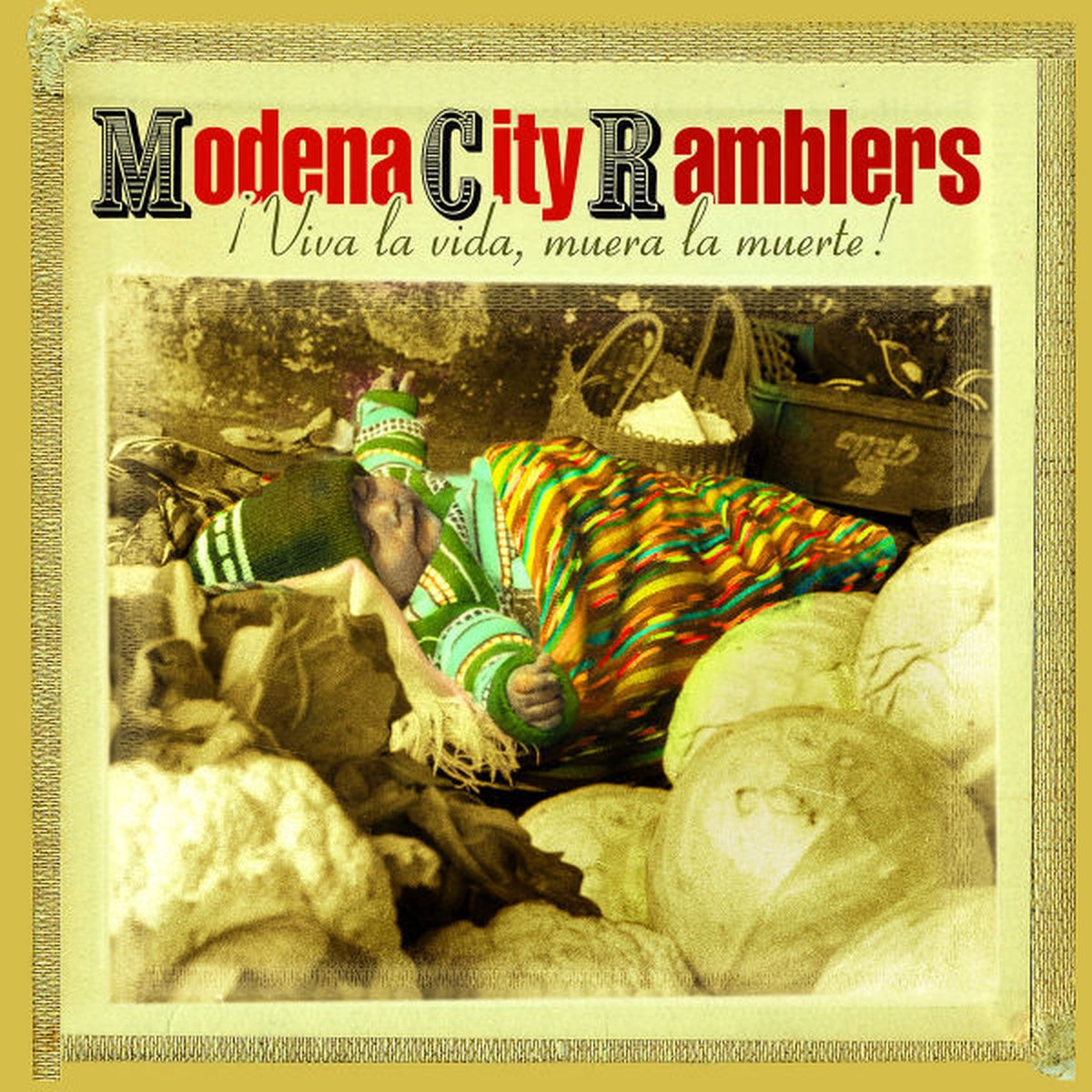 Viva La Vida, Muera La Meurte