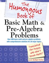 The Humongous Book of Basic Math and Pre
