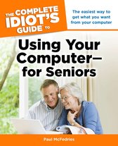 Complete Idiots Guide To Using Your Com